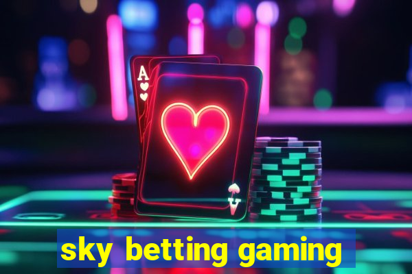 sky betting gaming